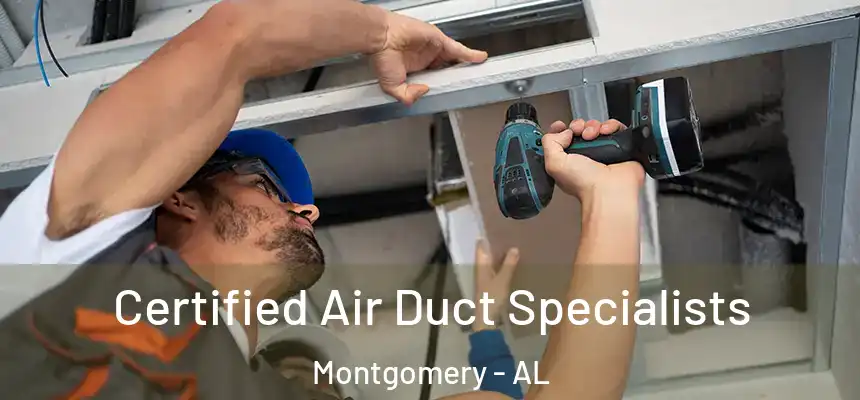 Certified Air Duct Specialists Montgomery - AL
